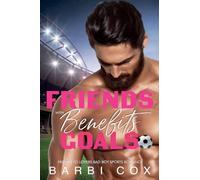 Friends with Benefits Goals: 4 (Romance Goals)