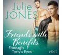 friends with benefits: through tonys eyes (audiolibro)