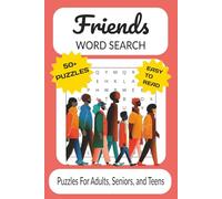 Friends Word Search Puzzle Book: Word Searches With Easy to Read Print About Friends, Friendships, Besties, and More | 6x9 Inches, 110 Pages | 50+ ... Gift for Vacations, Holidays and Free Time