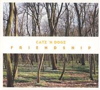 Catz 'N Dogz Friendship (CD) Album