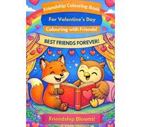 Friendship Animal colouring pages to turn into Cards for Valentine’s Day: A Children’s Colouring Book with Vouchers & Gift Tags to cut out (Colouring Cards)