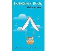Friendship Book: All about my friends
