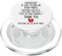 Friendship is Like Peeing In Your Pants Best Friend Coworker PopSockets PopGrip para MagSafe