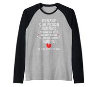 Friendship is Like Peeing In Your Pants Heart Best Freind Camiseta Manga Raglan