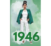 Friendship. Service. Leadership. 1946: Beautiful Leading Lady in Green and White Power Suit Lined Journal | Sisterhood Gifts for Women Linked in ... | White Rose | Token of Friendship | Linkdom