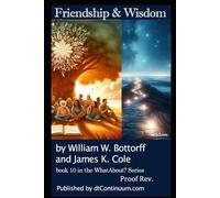 Friendship & Wisdom: A Journey Through Ideas and Reflections (What About?)