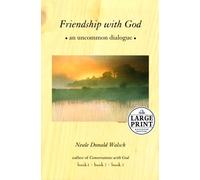 Friendship with God: An Uncommon Dialogue (Random House Large Print)