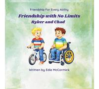 Friendship with No Limits: Ryker and Chad (Friendship for Every Ability)
