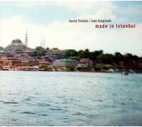 Friesen, David & Uwe Kropinski - Made in Instanbul