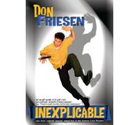Friesen, Don - Inexplicable [USA] [DVD]