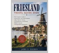 Friesland Travel Guide 2026
