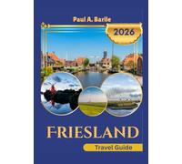 Friesland Travel Guide 2026