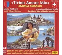 Frigerio M. & Robbiani M. - Ticino Amore Mio