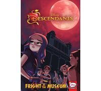 Fright at the Museum (Disney Descendants: Graphic Novel 2)