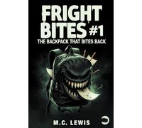 Fright Bites #1: The Backpack That Bites Back