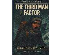 Fright Files: The Third Man Factor #43 (Fright Files Volume 9)