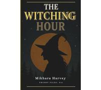 Fright Files: The Witching Hour #22 (Fright Files: Volume 5)