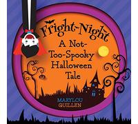 Fright Night: A Not-Too-Spooky Halloween Tale: (Halloween Book for Kids Ages 3-5, Kids Ages 4-6) (Seasons 4 Kids)