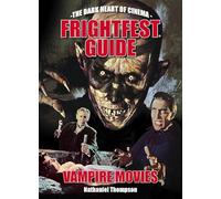 Frightfest Guide to Vampire Movies: 6 (Frightfest Guides, 6)