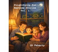Frightfully Fun Bedtime Stories & Coloring Book: Vol. 1