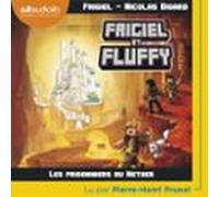 Frigiel Et Fluffy 2 - Les Prisonniers Du Nether (audiolibro)