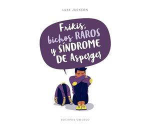 frikis, Bichos raros y Síndrome De Asperger (PSICOLOGÍA)
