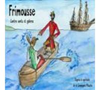 Frimousse Contre Vents Et Galères (audiolibro)