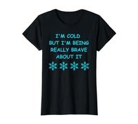 Frío Pero Estoy Siendo Muy Valiente al respecto Diversión de Invierno Camiseta gráfica económica, Mujer, Negro, L