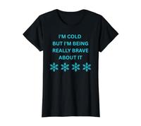 Frío Pero Estoy Siendo Muy Valiente al respecto Diversión de Invierno Camiseta gráfica económica, Mujer, Negro, XS