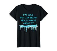 Frío Pero Estoy Siendo Muy Valiente al respecto Diversión de Invierno Camiseta gráfica económica, Mujer, Negro, XL