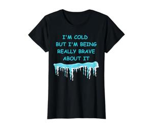 Frío Pero Estoy Siendo Muy Valiente al respecto Diversión de Invierno Camiseta gráfica económica, Mujer, Negro, XL