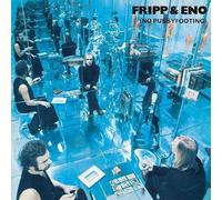 Fripp & Eno - No Pussyfooting