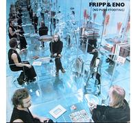Fripp & Eno - (No Pussyfooting) - Editions EG - EGS 102