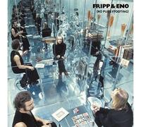Fripp & Eno - No Pussyfooting [Vinilo]