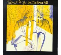 Fripp, Robert - Let The Power Fall