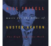 Frisell, Bill - The High Sign - One Week (Music For The Films Of Buster Keaton)