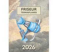 Friseur Terminplaner 2026: 1 Woche auf 2 Seiten | Tagesplaner Januar bis Dezember | Täglich 7:00 bis 20:45 Uhr im 15-Minuten-Takt