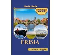 Frisia Guida di viaggio 2026