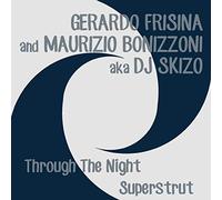 Frisina Gerardo - Through the Night/Superstrut [Vinilo]