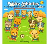 Frisky Athletes: Comfy & cute coloring book to relax and have fun
