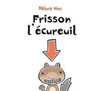 Frisson l'écureuil