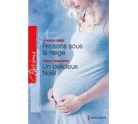Frissons Sous La Neige - Un Délicieux Noël (ebook)
