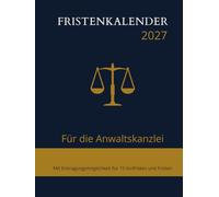 Fristenkalender 2027 im blau-gold Hardcover, 15 Fristen und Vorfristen pro Tag, Extraseite für Verjährung