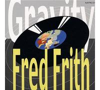 Frith, Fred - Gravity