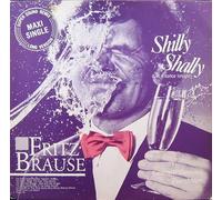 Fritz Brause - Shilly Shally (Let’s Dance Tonight)