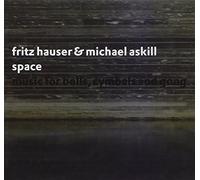 Fritz Hauser - Space: Music for Bells Cymbals and Gong