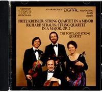 Fritz Kreisler and Richard Strauss: String Quartets by The Portland String Quartet