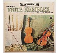 Fritz Kreisler - The Young Fritz Kreisler Violin Recital [LP]