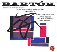 Fritz Reiner - Bartok: Concerto for Orchestra. & Music for String