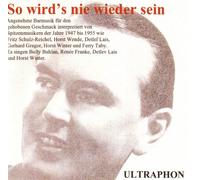 Fritz Schulz-Reichel - So wird's nie wieder sein